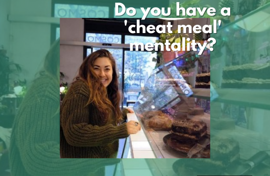Is your cheat meal mentality holding you back from weight loss?