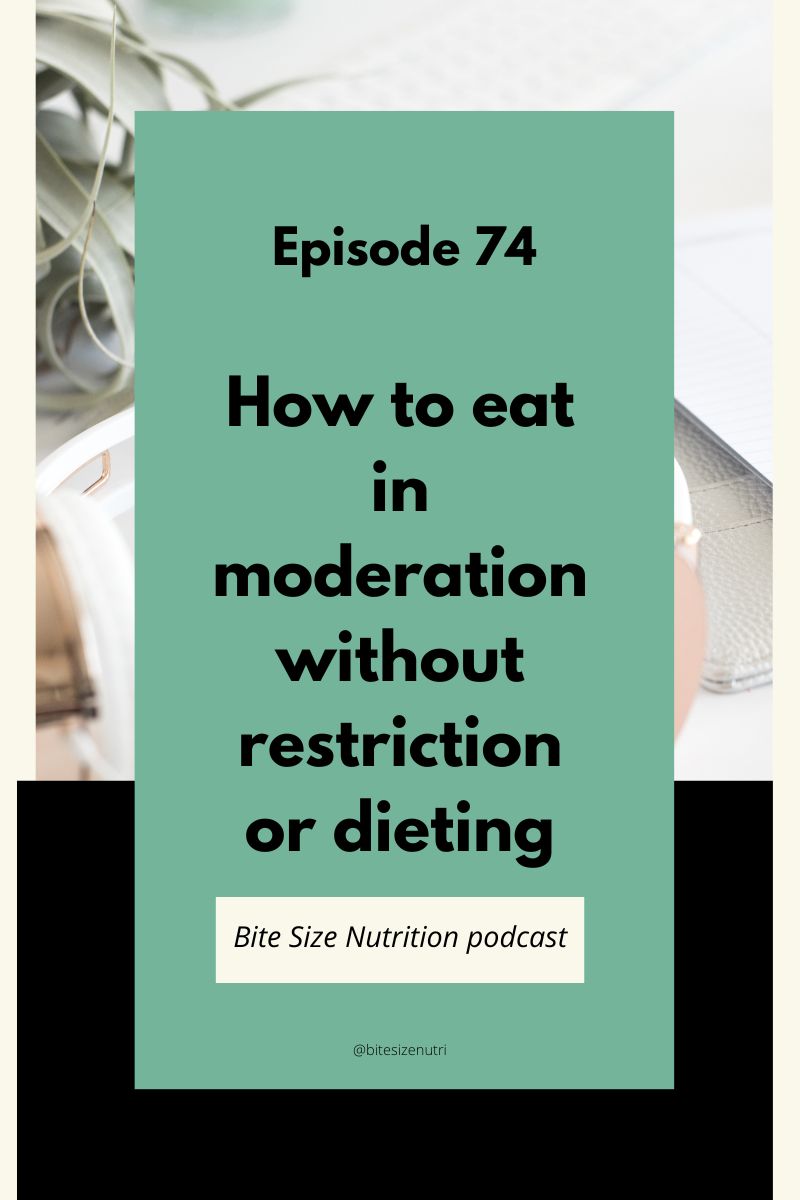 Episode 74: Food rules and restrictions.. do you need them to eat in moderation?